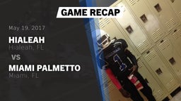 Recap: Hialeah  vs. Miami Palmetto  2017