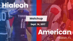 Matchup: Hialeah  vs. American  2017
