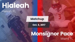 Matchup: Hialeah  vs. Monsignor Pace  2017