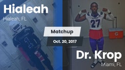Matchup: Hialeah  vs. Dr. Krop  2017