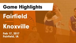 Fairfield  vs Knoxville  Game Highlights - Feb 17, 2017