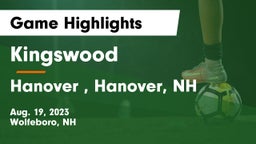 Kingswood  vs Hanover , Hanover, NH Game Highlights - Aug. 19, 2023