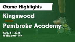 Kingswood  vs Pembroke Academy Game Highlights - Aug. 31, 2023