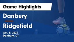 Danbury  vs Ridgefield  Game Highlights - Oct. 9, 2023