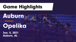 Auburn  vs Opelika  Game Highlights - Jan. 5, 2021