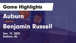 Auburn  vs Benjamin Russell  Game Highlights - Jan. 17, 2023