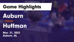 Auburn  vs Huffman  Game Highlights - Nov. 21, 2023