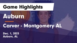 Auburn  vs Carver  - Montgomery AL Game Highlights - Dec. 1, 2023