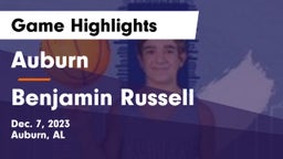 Auburn  vs Benjamin Russell  Game Highlights - Dec. 7, 2023