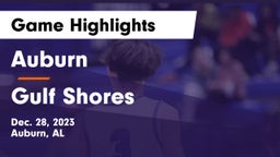 Auburn  vs Gulf Shores  Game Highlights - Dec. 28, 2023