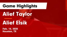 Alief Taylor  vs Alief Elsik  Game Highlights - Feb. 14, 2020