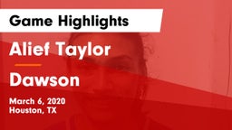 Alief Taylor  vs Dawson  Game Highlights - March 6, 2020