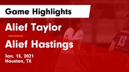 Alief Taylor  vs Alief Hastings  Game Highlights - Jan. 15, 2021
