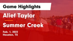 Alief Taylor  vs Summer Creek  Game Highlights - Feb. 1, 2022