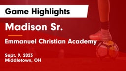 Madison Sr.  vs Emmanuel Christian Academy Game Highlights - Sept. 9, 2023