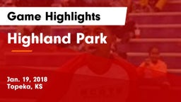 Highland Park  Game Highlights - Jan. 19, 2018