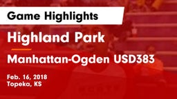 Highland Park  vs Manhattan-Ogden USD383 Game Highlights - Feb. 16, 2018