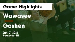 Wawasee  vs Goshen  Game Highlights - Jan. 7, 2021