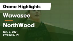 Wawasee  vs NorthWood  Game Highlights - Jan. 9, 2021