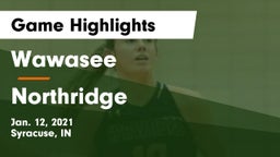Wawasee  vs Northridge  Game Highlights - Jan. 12, 2021