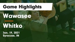 Wawasee  vs Whitko  Game Highlights - Jan. 19, 2021