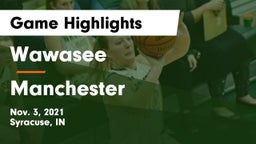 Wawasee  vs Manchester  Game Highlights - Nov. 3, 2021