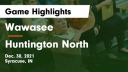 Wawasee  vs Huntington North  Game Highlights - Dec. 30, 2021