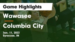 Wawasee  vs Columbia City  Game Highlights - Jan. 11, 2022