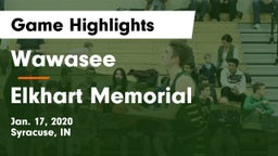 Wawasee  vs Elkhart Memorial  Game Highlights - Jan. 17, 2020
