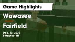 Wawasee  vs Fairfield  Game Highlights - Dec. 30, 2020