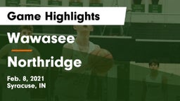 Wawasee  vs Northridge  Game Highlights - Feb. 8, 2021