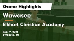 Wawasee  vs Elkhart Christian Academy Game Highlights - Feb. 9, 2021