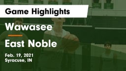 Wawasee  vs East Noble  Game Highlights - Feb. 19, 2021