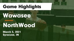Wawasee  vs NorthWood  Game Highlights - March 5, 2021