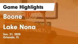 Boone  vs Lake Nona  Game Highlights - Jan. 21, 2020