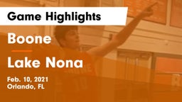 Boone  vs Lake Nona  Game Highlights - Feb. 10, 2021