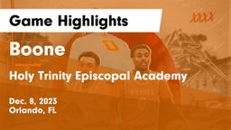 Boone  vs Holy Trinity Episcopal Academy Game Highlights - Dec. 8, 2023