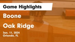 Boone  vs Oak Ridge  Game Highlights - Jan. 11, 2024