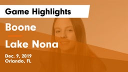 Boone  vs Lake Nona  Game Highlights - Dec. 9, 2019