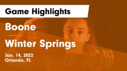 Boone  vs Winter Springs  Game Highlights - Jan. 14, 2022