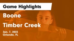 Boone  vs Timber Creek  Game Highlights - Jan. 7, 2023
