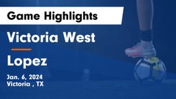 Victoria West  vs Lopez  Game Highlights - Jan. 6, 2024