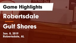 Robertsdale  vs Gulf Shores  Game Highlights - Jan. 8, 2019