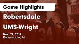 Robertsdale  vs UMS-Wright  Game Highlights - Nov. 27, 2019