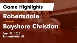 Robertsdale  vs Bayshore Christian  Game Highlights - Jan. 30, 2020