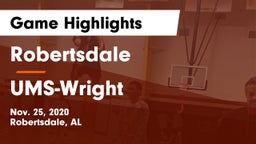 Robertsdale  vs UMS-Wright  Game Highlights - Nov. 25, 2020