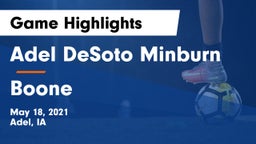 Adel DeSoto Minburn vs Boone  Game Highlights - May 18, 2021