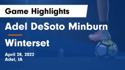 Adel DeSoto Minburn vs Winterset  Game Highlights - April 28, 2022