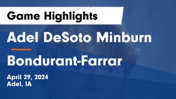 Adel DeSoto Minburn vs Bondurant-Farrar  Game Highlights - April 29, 2024