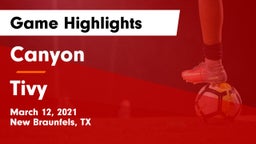 Canyon  vs Tivy  Game Highlights - March 12, 2021